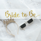 Square Bride to Be Set- More colours available
